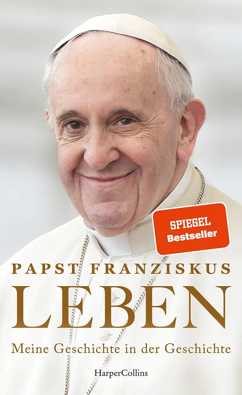 Papst Franziskus - Meine Geschichte in der Geschichte