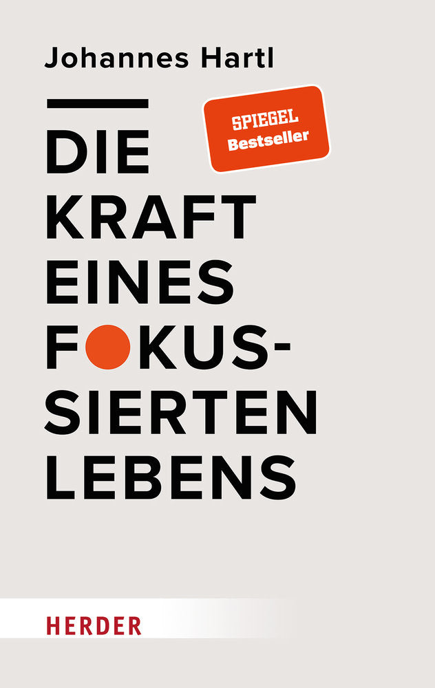 Die Kraft eines fokussierten Lebens
