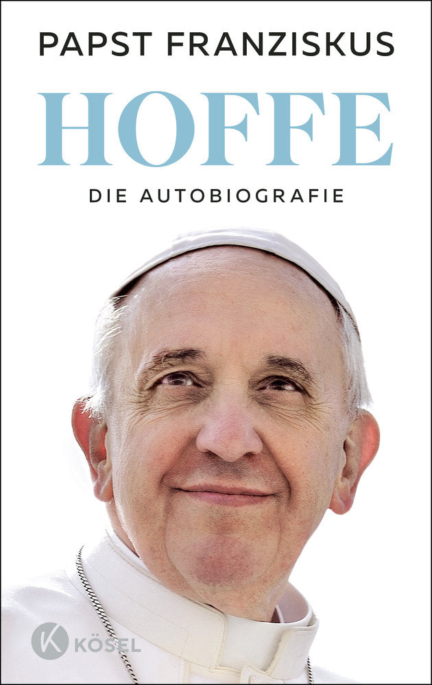 Hoffe - Die Autobiografie von Papst Franziskus