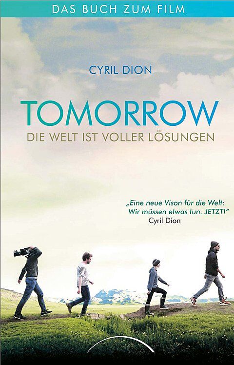 Tomorrow. Die Welt ist voller Lösungen